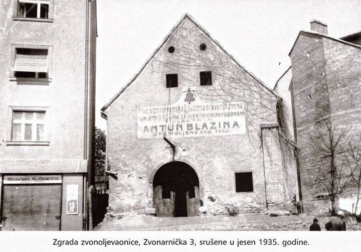 Zgrada zvonoljevaonice, Zvonarnička 3, srušena u jesen 1935. godine
